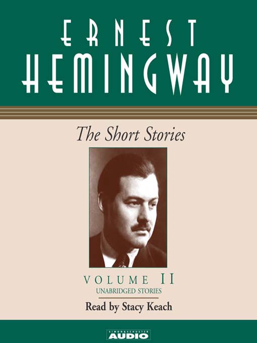 Title details for The Short Stories Volume II by Ernest Hemingway - Wait list